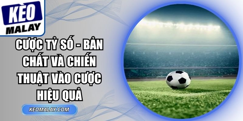 Cược Tỷ Số